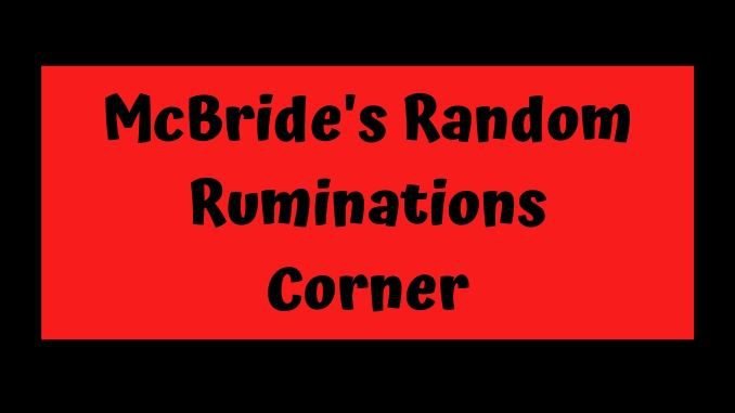 Ruminations Corner Post title McBride's Random Ruminations Corner